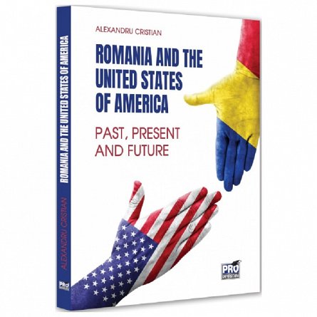 Romania and the United States of America. 25 Years of Strategic Partnership