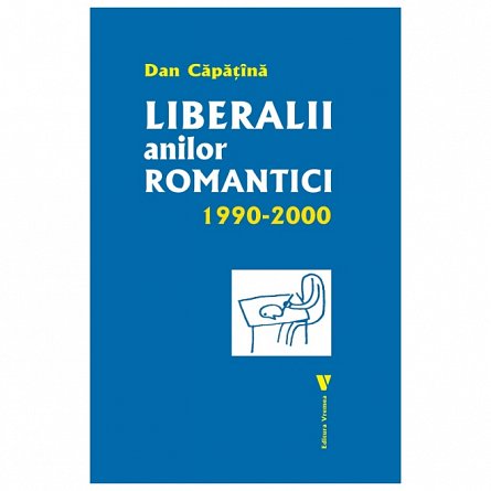 Liberalii anilor romantici 1990-2000
