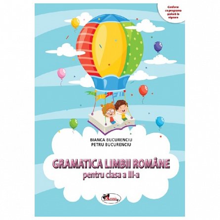 Gramatica limbii romane. Culegere. Clasa 3