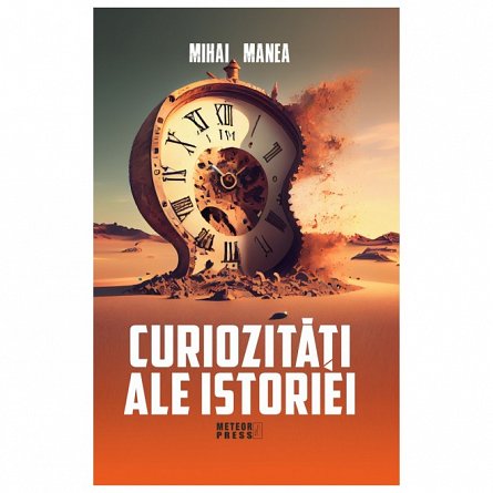 Curiozitati ale istoriei