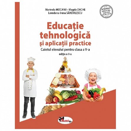 Educatie tehnologica si aplicatii practice. Caiet. Clasa 5
