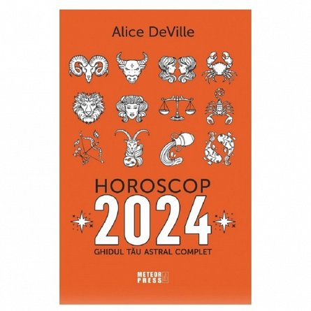 Horoscop 2024. Ghidul tau astral complet