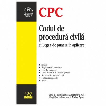 Codul de procedura civila si legea de punere in aplicare. Actualizat Septembrie 2023