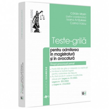 Teste-grila pentru admiterea in magistratura si in avocatura. Drept procesual penal