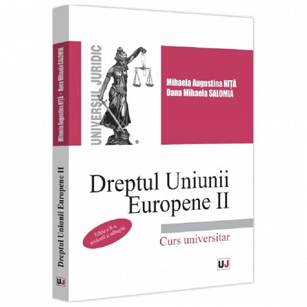 Dreptul Uniunii Europene II. Curs universitar