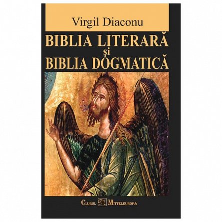 Biblia literara si Biblia dogmatica