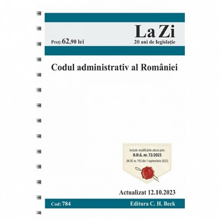 Codul administrativ al Romaniei. Actualizat octombrie 2023. Editie spiralata