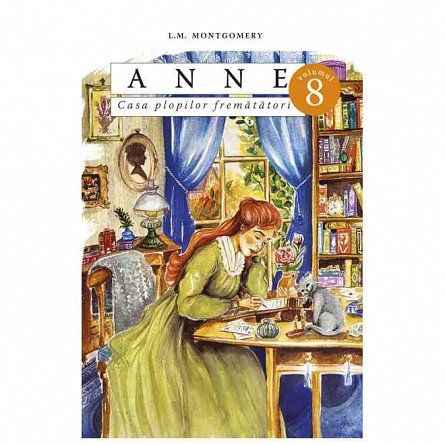 Anne. Casa plopilor frematatori. Vol. 8