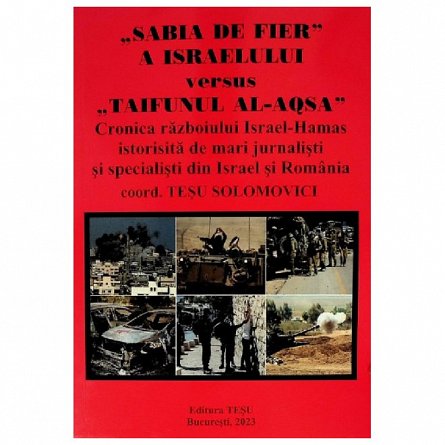 Sabia de fier a Israelului versus Taifunul Al-Aqsa