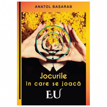 Jocurile in care se joaca EU