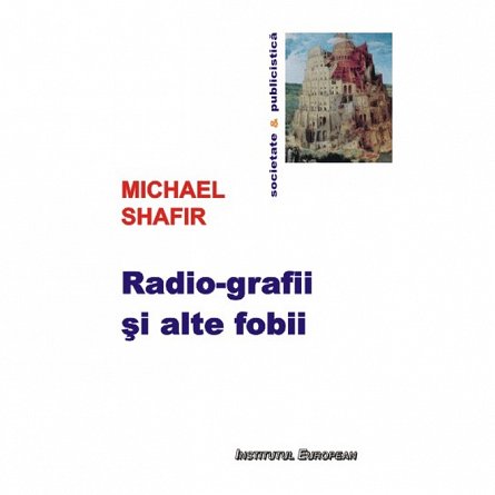 Radio-grafii si alte fobii