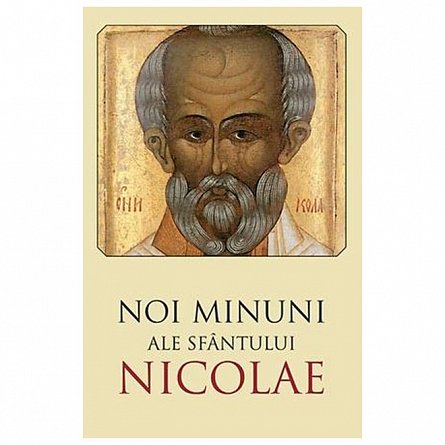 Noi minuni ale Sfantului Nicolae