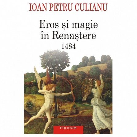 Eros si magie in Renastere. 1484