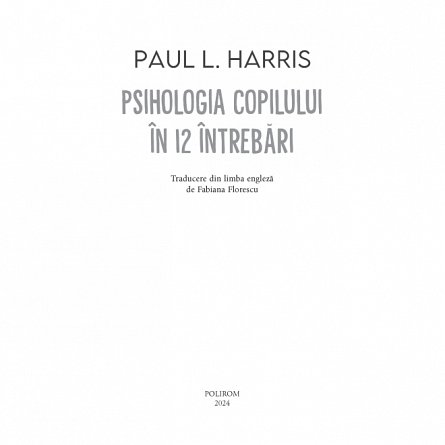 Psihologia copilului in 12 intrebari