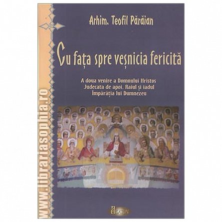 Cu fata spre vesnicia fericita