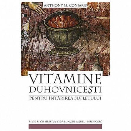 Vitamine duhovnicesti pentru intarirea sufletului