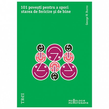 101 povesti pentru a spori starea de fericire si de bine