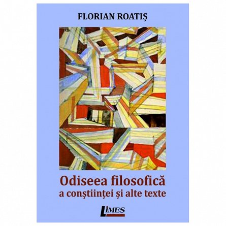 Odiseea filosofica a constiintei si alte texte