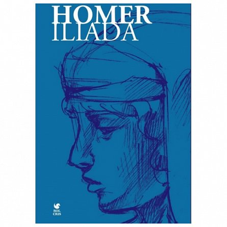 Iliada. Editie integrala