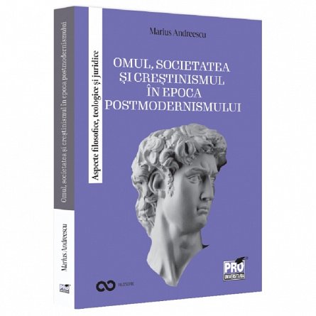Omul. societatea si crestinismul in epoca postmodernismului
