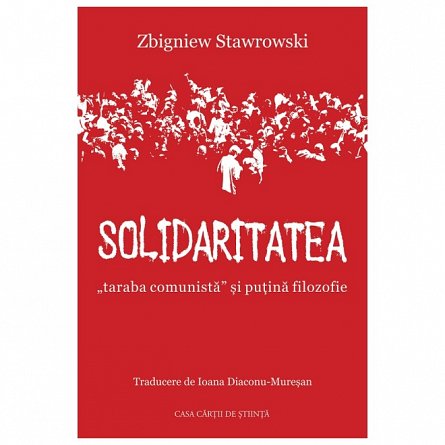 Solidaritatea, ''taraba comunista'' si putina filozofie