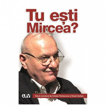 Tu esti Mircea