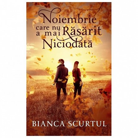Noiembrie care nu a mai rasarit niciodata