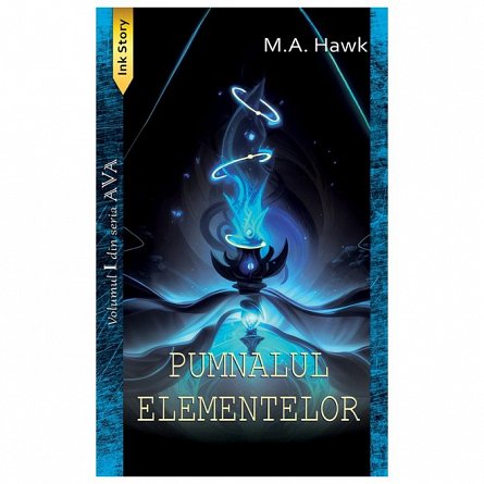 Pumnalul elementelor. Seria Ava. Vol. 1