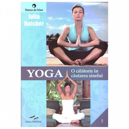 Yoga, o calatorie in cautarea sinelui