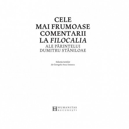Cele mai frumoase comentarii la Filocalia ale Parintelui Dumitru Staniloae