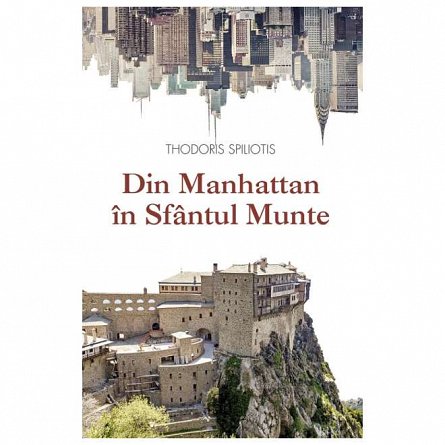 Din Manhattan in Sfantul Munte