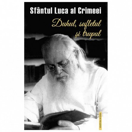 Duhul, sufletul si trupul