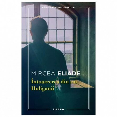 Intoarcerea din rai. Huliganii