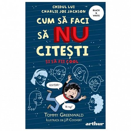 Cum sa faci sa NU citesti dar sa fii cool. Ghidul lui Charlie Joe Jackson, vol. 5
