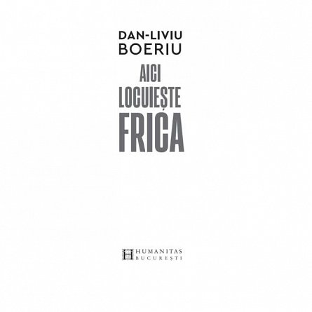Aici locuieste frica