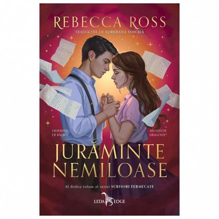 Juraminte nemiloase. Scrisori fermecate, vol. 2