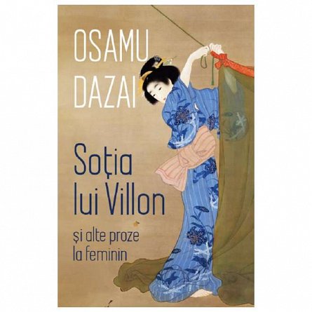 Sotia lui Villon si alte proze la feminin