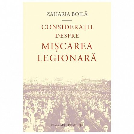 Consideratii despre miscarea legionara