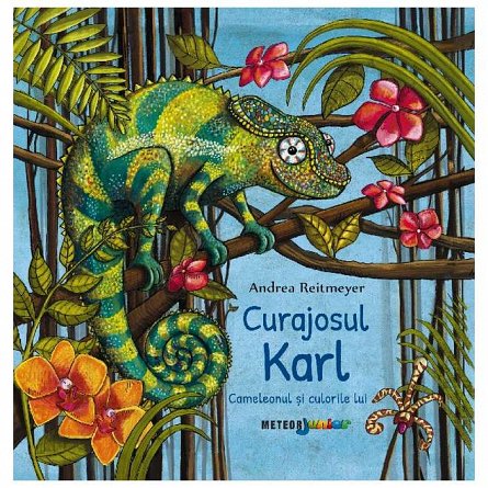 Curajosul Karl. Cameleonul si culorile lui