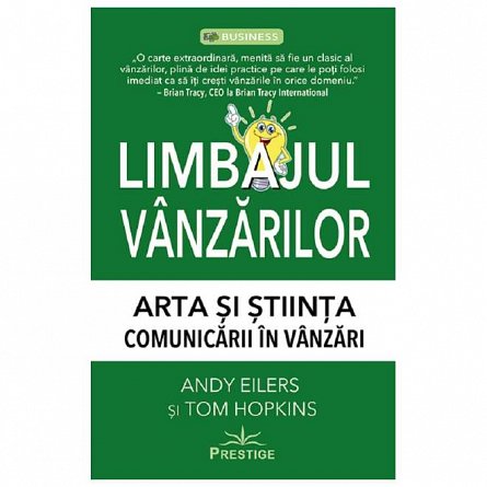 Limbajul vanzarilor. Arta si stiinta comunicarii in vanzari