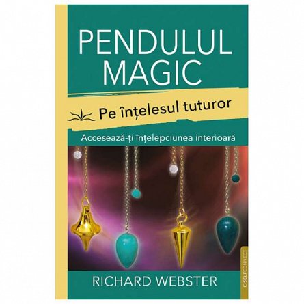 Pendulul magic pe intelesul tuturor