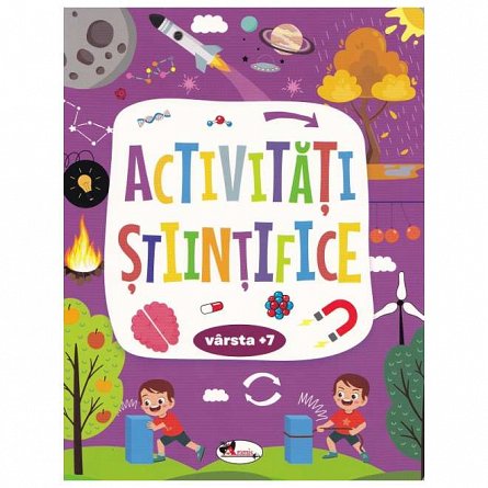 Activitati stiintifice 7 ani plus