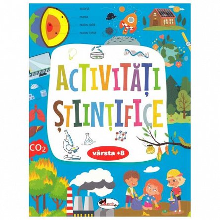 Activitati stiintifice 8 ani plus