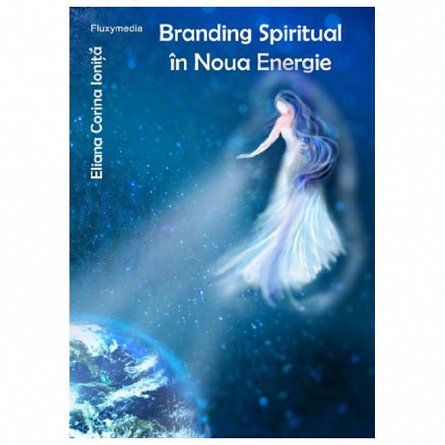 Branding spiritual in noua energie