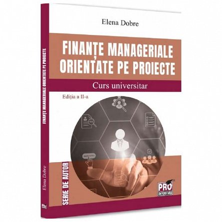 Finante manageriale orientate pe proiecte. Curs universitar