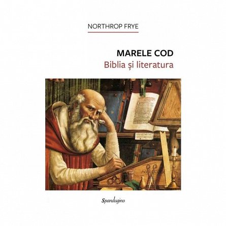 Marele Cod. Biblia si literatura