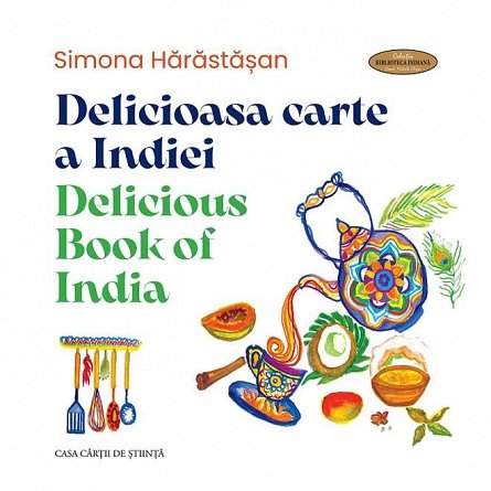 Delicioasa carte a Indiei. Delicious Book of India