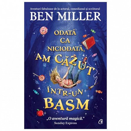 Odata ca niciodata, am cazut intr-un basm