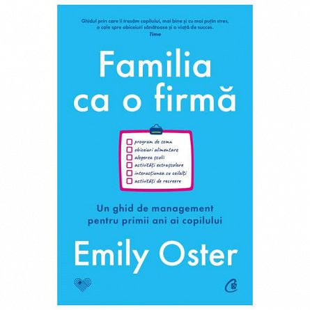 Familia ca o firma. Un ghid de management pentru primii ani ai copilului
