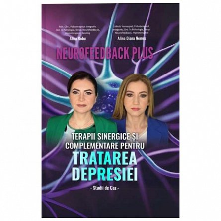 Neurofeedback Plus: Terapii sinergice si complementare pentru tratarea depresiei